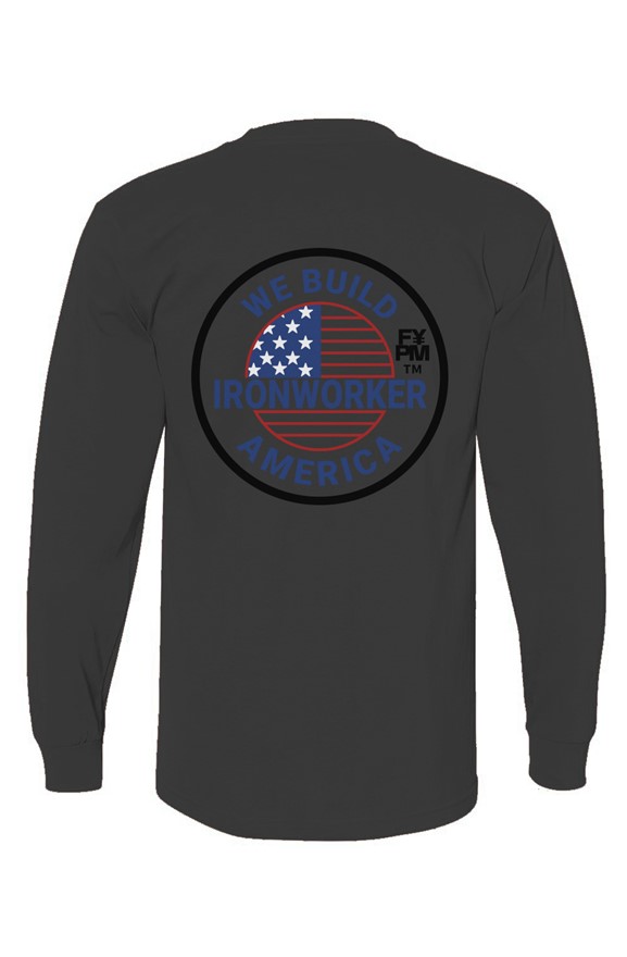 FYPM Quality Long Sleave T-Shirt-Iron Workers Prin