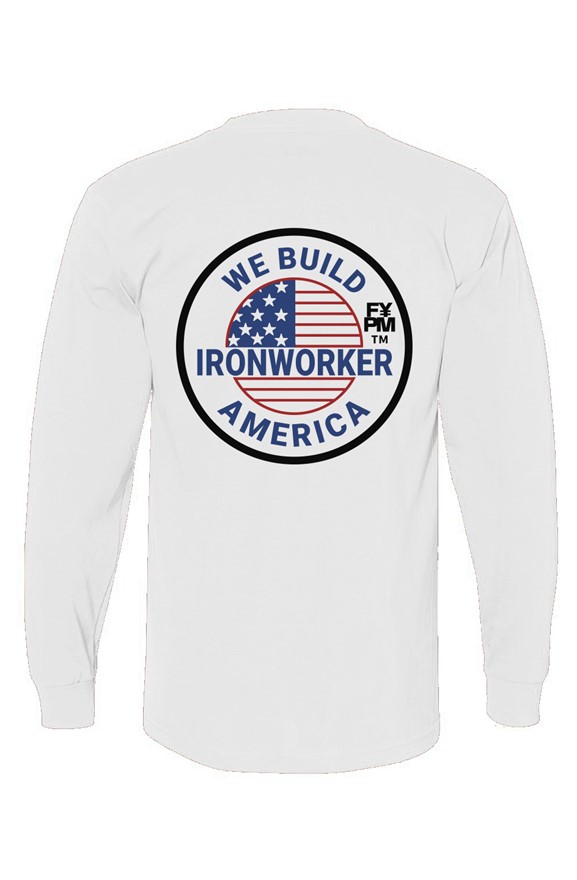 FYPM Quality Long Sleave T-Shirt-Iron Workers Prin