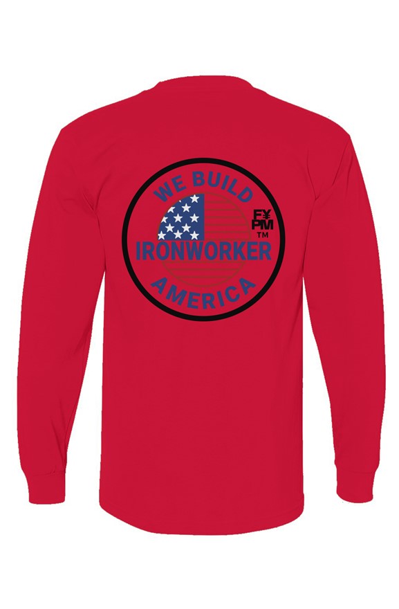 FYPM Quality Long Sleave T-Shirt-Iron Workers Prin