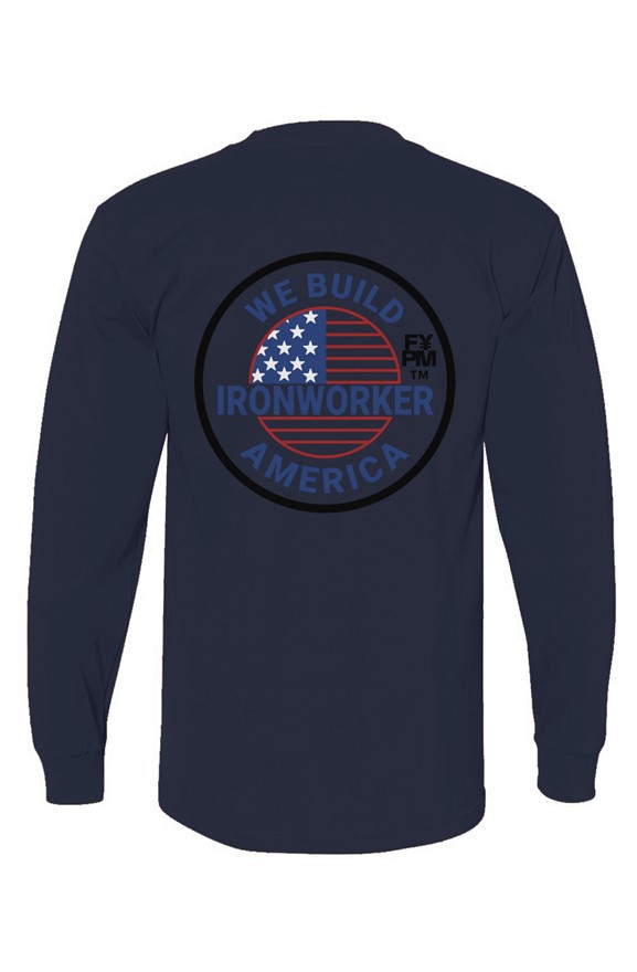 FYPM Quality Long Sleave T-Shirt-Iron Workers Prin